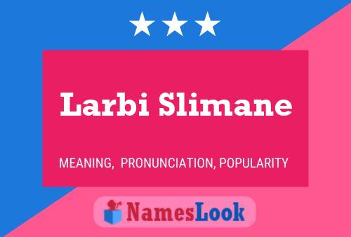 Larbi Slimane 名字海报