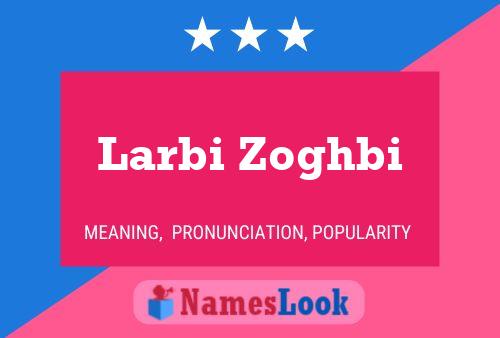 Larbi Zoghbi 名字海报