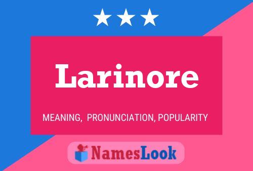 Larinore 名字海报