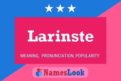 Larinste 名字海报