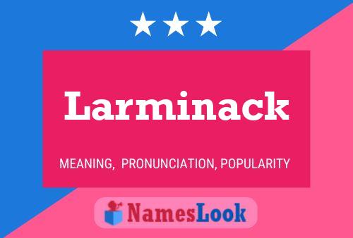 Larminack 名字海报