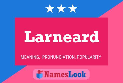 Larneard 名字海报