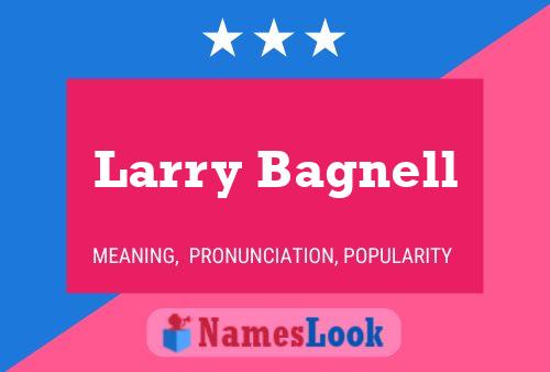 Larry Bagnell 名字海报