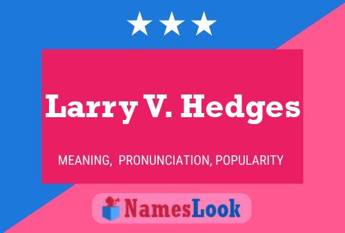 Larry V. Hedges 名字海报