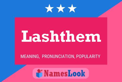 Lashthem 名字海报