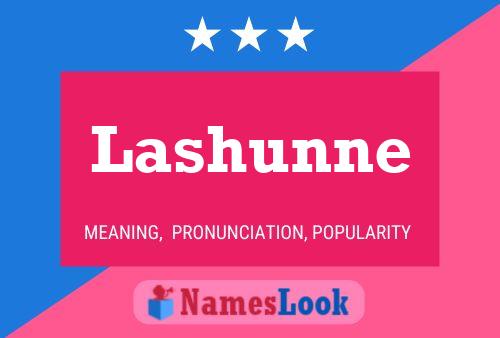 Lashunne 名字海报