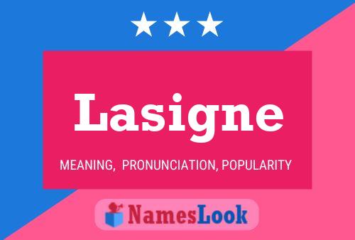 Lasigne 名字海报