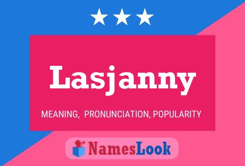 Lasjanny 名字海报