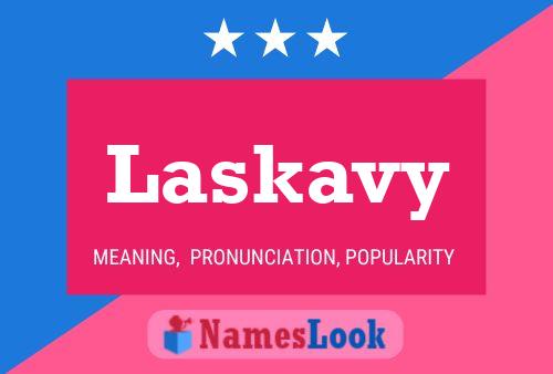 Laskavy 名字海报