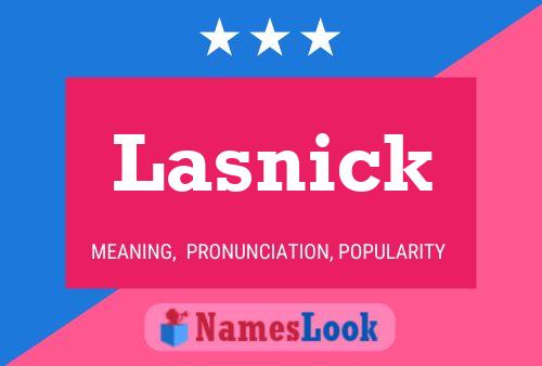 Lasnick 名字海报