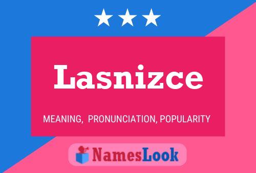 Lasnizce 名字海报