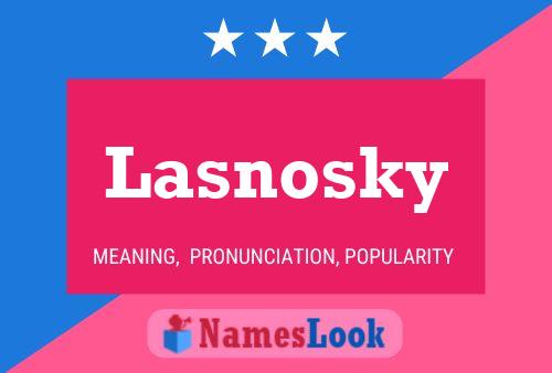 Lasnosky 名字海报