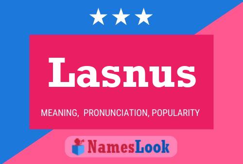 Lasnus 名字海报