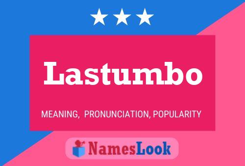 Lastumbo 名字海报