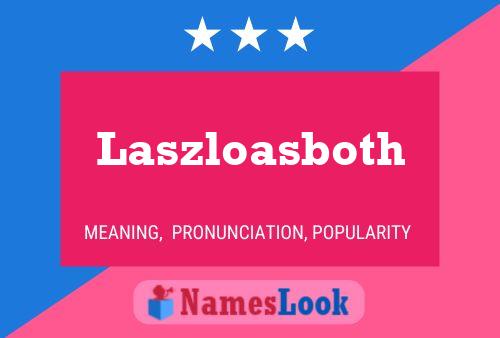 Laszloasboth 名字海报