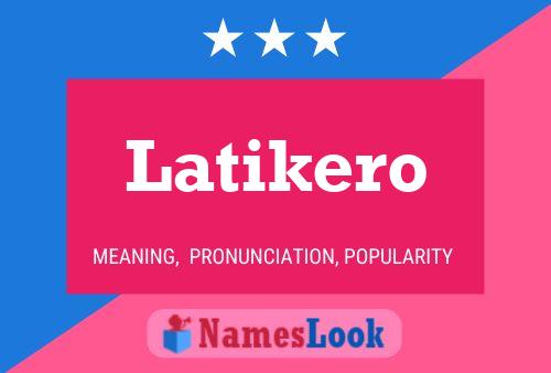 Latikero 名字海报