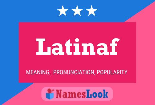 Latinaf 名字海报