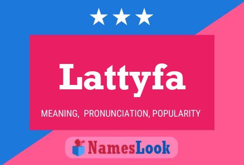 Lattyfa 名字海报