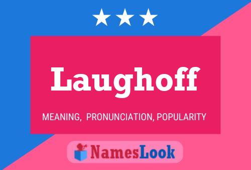 Laughoff 名字海报