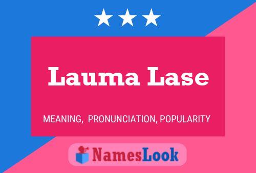 Lauma Lase 名字海报