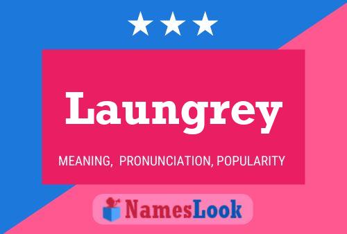 Laungrey 名字海报