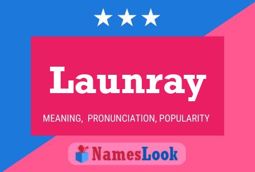 Launray 名字海报