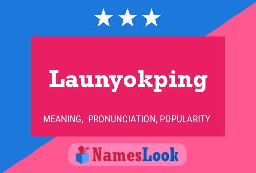 Launyokping 名字海报