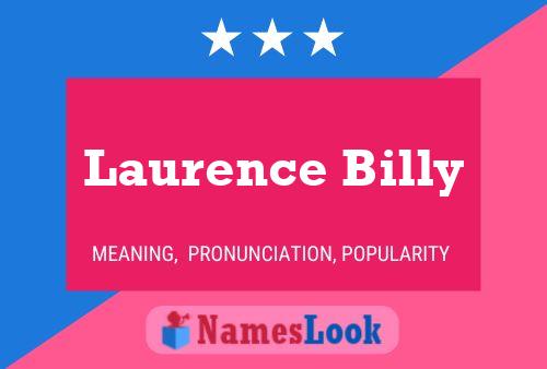 Laurence Billy 名字海报