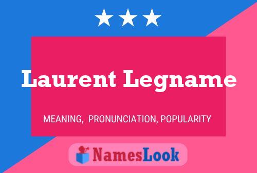 Laurent Legname 名字海报