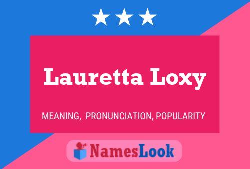 Lauretta Loxy 名字海报