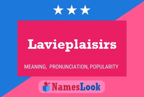 Lavieplaisirs 名字海报