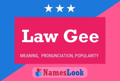 Law Gee 名字海报