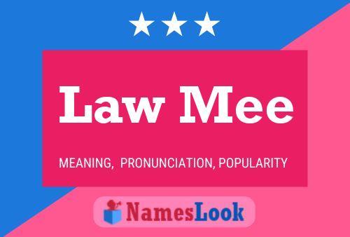 Law Mee 名字海报