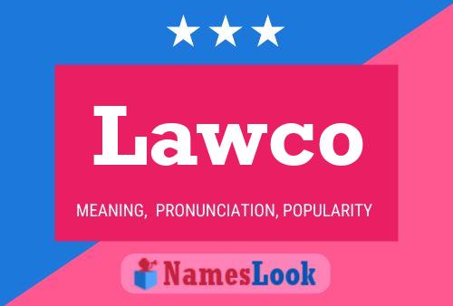 Lawco 名字海报