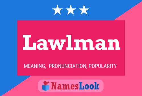 Lawlman 名字海报