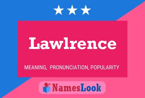 Lawlrence 名字海报