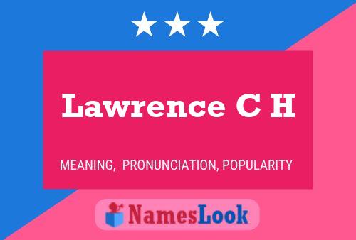 Lawrence C H 名字海报