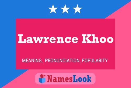 Lawrence Khoo 名字海报