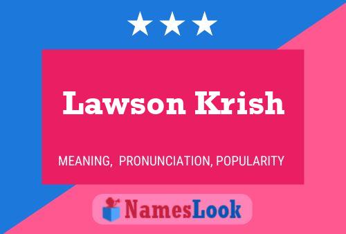 Lawson Krish 名字海报