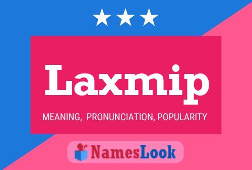 Laxmip 名字海报