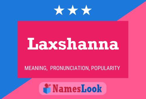 Laxshanna 名字海报