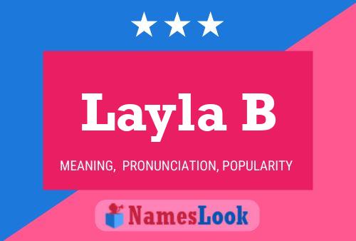 Layla B 名字海报