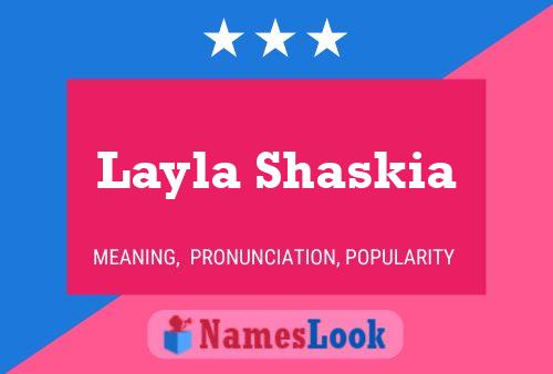 Layla Shaskia 名字海报