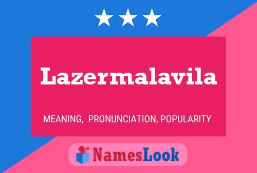 Lazermalavila 名字海报