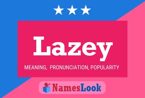 Lazey 名字海报