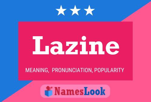 Lazine 名字海报