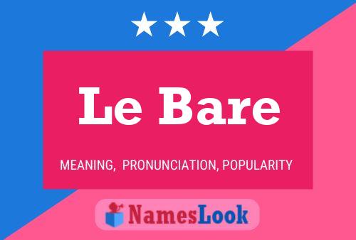 Le Bare 名字海报