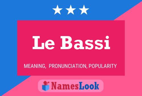 Le Bassi 名字海报