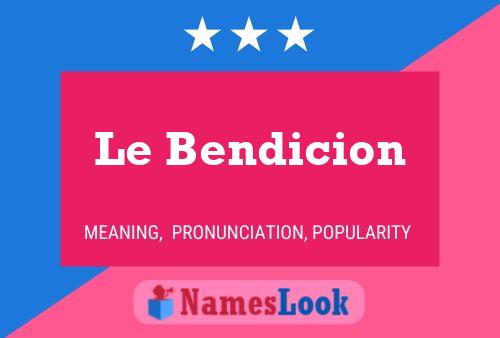 Le Bendicion 名字海报