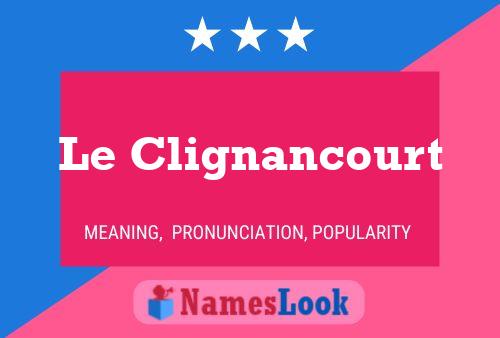 Le Clignancourt 名字海报